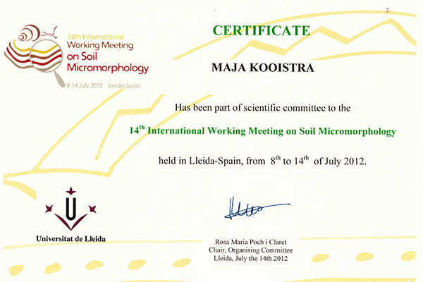 Certificate: Maja Kooistra has been part of the scientific committee to the 14th International Working Meeting on Soil Micromorphology